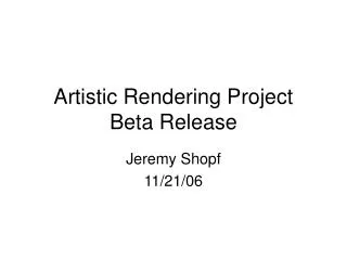 Artistic Rendering Project Beta Release