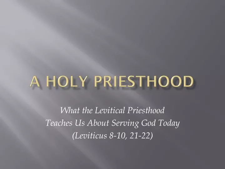 a holy priesthood