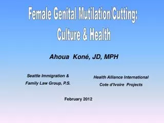 Female Genital Mutilation/Cutting: Culture &amp; Health