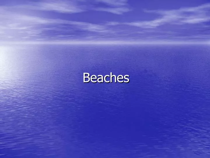 beaches