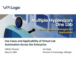Use Cases and Applicability of Virtual Lab Automation Across the Enterprise