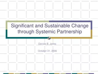 Significant and Sustainable Change through Systemic Partnership