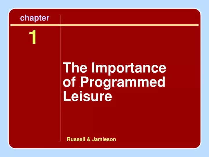the importance of programmed leisure