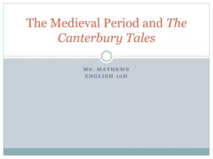 the medieval period and the canterbury tales