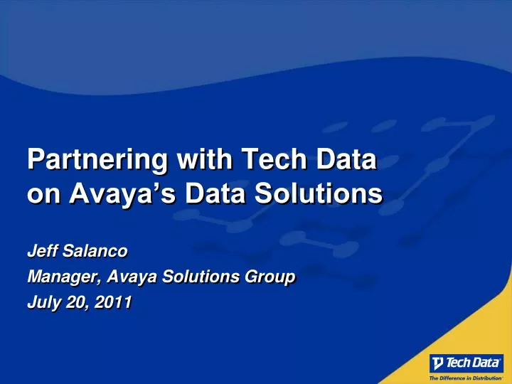 partnering with tech data on avaya s data solutions
