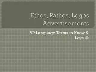 Ethos, Pathos, Logos Advertisements