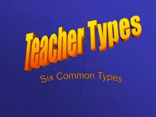 Teacher Types