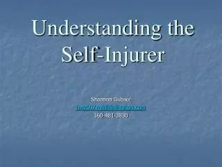 Understanding the Self-Injurer