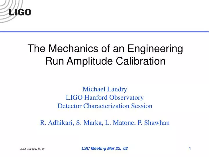 the mechanics of an engineering run amplitude calibration