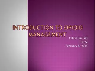 Introduction to Opioid Management