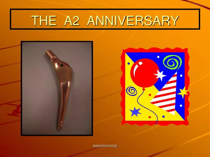 the a2 anniversary
