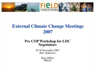 External Climate Change Meetings 2007