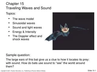 The wave model Sinusoidal waves Sound and light waves Energy &amp; Intensity