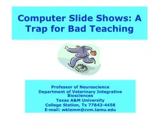 Computer Slide Shows: A Trap for Bad Teaching