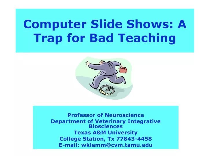 computer slide shows a trap for bad teaching