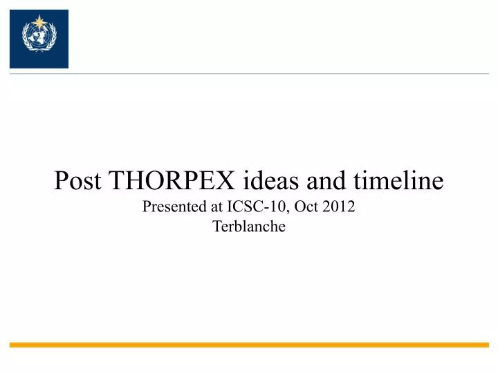 post thorpex ideas and timeline presented at icsc 10 oct 2012 terblanche