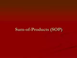Sum-of-Products (SOP)