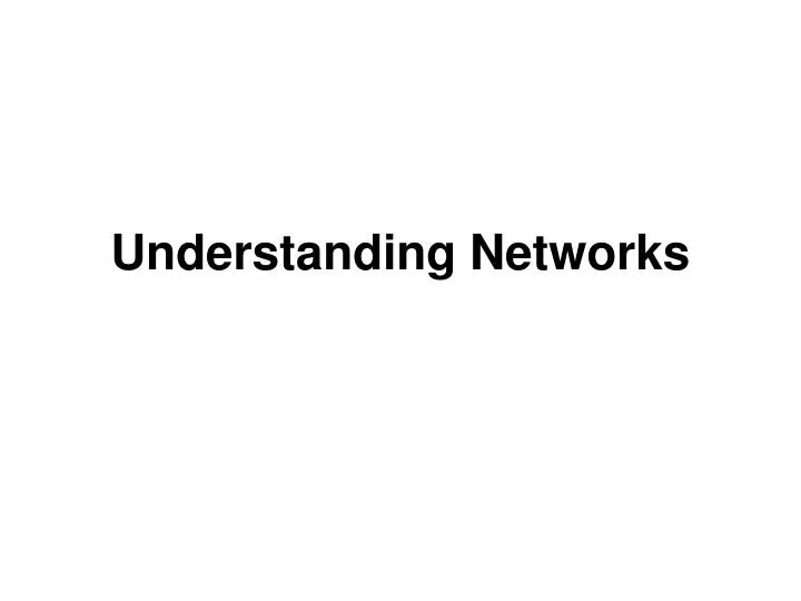 understanding networks
