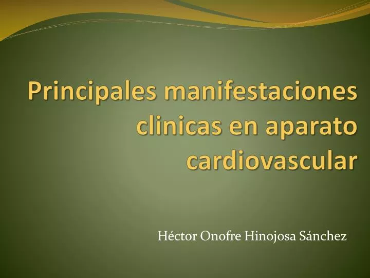 principales manifestaciones clinicas en aparato cardiovascular