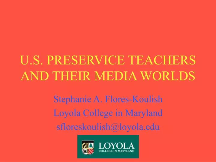 u s preservice teachers and their media worlds
