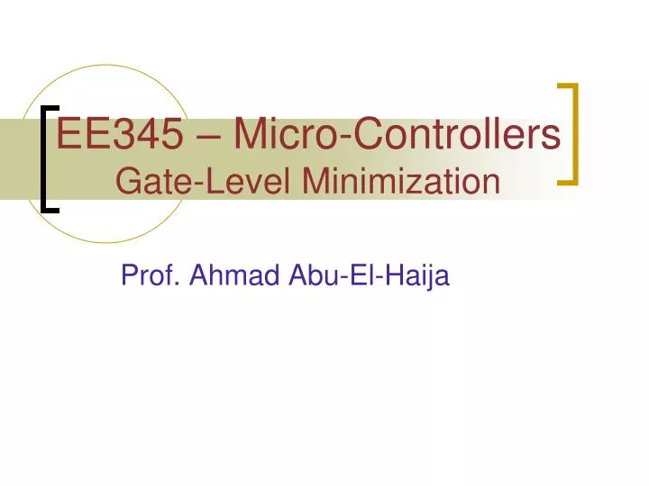 ee345 micro controllers gate level minimization