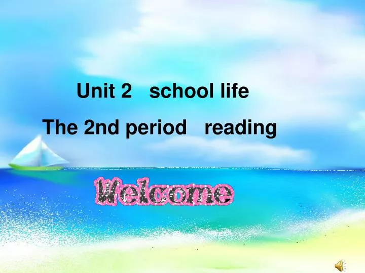 unit2 school life period2 reading