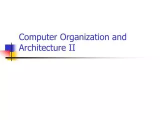 Computer Organization and Architecture II