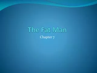 The Fat Man