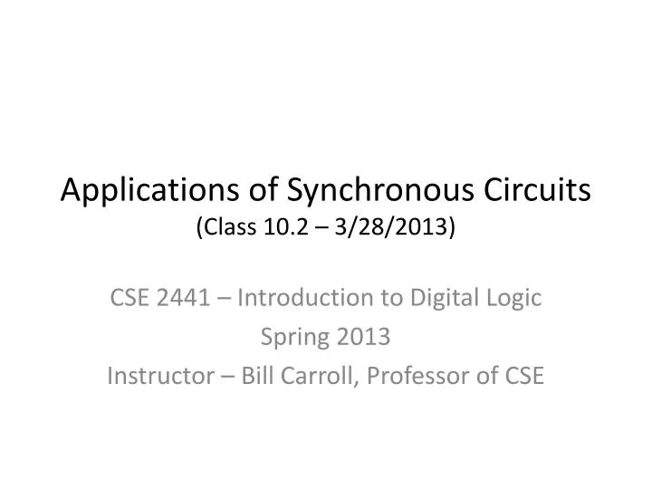 applications of synchronous circuits class 10 2 3 28 2013