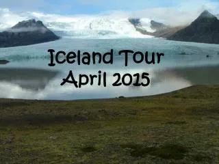 Iceland Tour April 2015