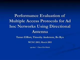 Performance Evaluation of Multiple Access Protocols for Ad hoc Networks Using Directional Antenna