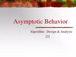 Asymptotic Behavior