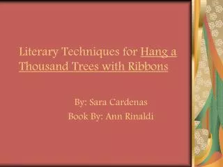 Literary Techniques for Hang a Thousand Trees with Ribbons