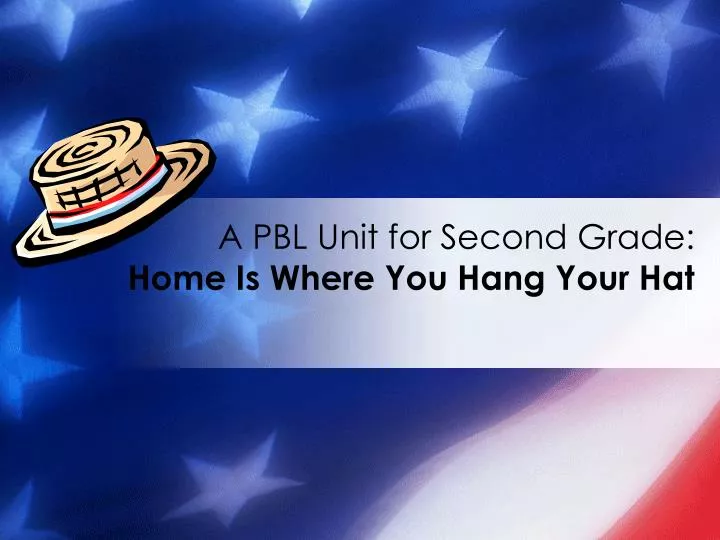 a pbl unit for second grade home is where you hang your hat