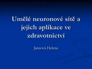 um l neuronov s t a jejich aplikace ve zdravotnictv