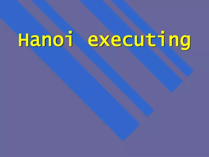 hanoi executing