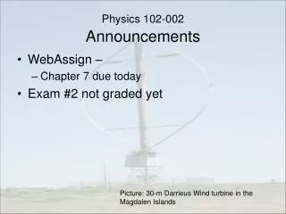 Physics 102-002 Announcements