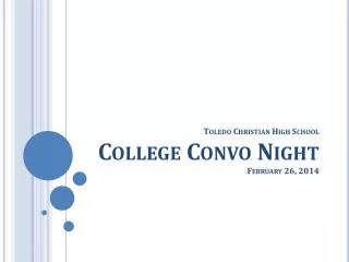 Toledo Christian High School College Convo Night February 26, 2014