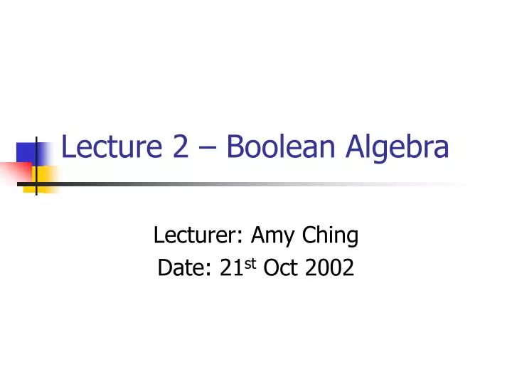 lecture 2 boolean algebra