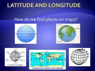 Latitude and Longitude