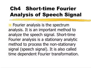 Ch4 Short-time Fourier Analysis of Speech Signal