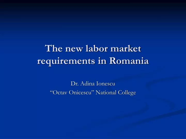 the new labor market requirements in romania
