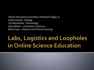 Labs, Logistics and Loopholes in Online Science Education