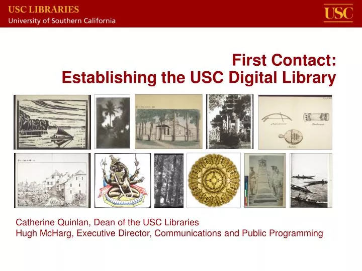 first contact establishing the usc digital library