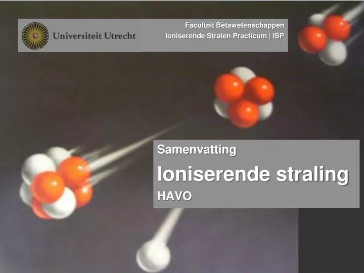 samenvatting ioniserende straling havo