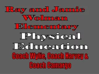 Ray and Jamie Wolman Elementary