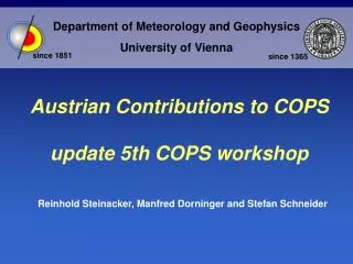 Austrian Contributions to COPS update 5th COPS workshop