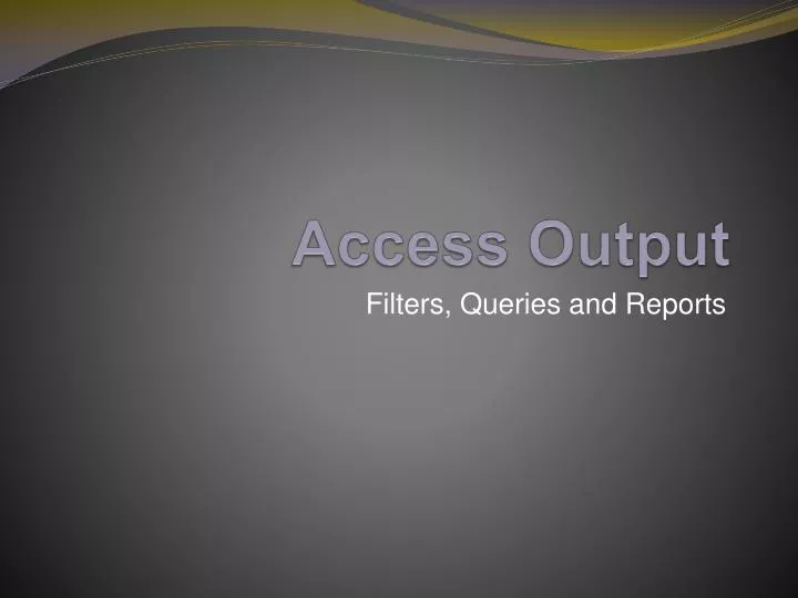 access output