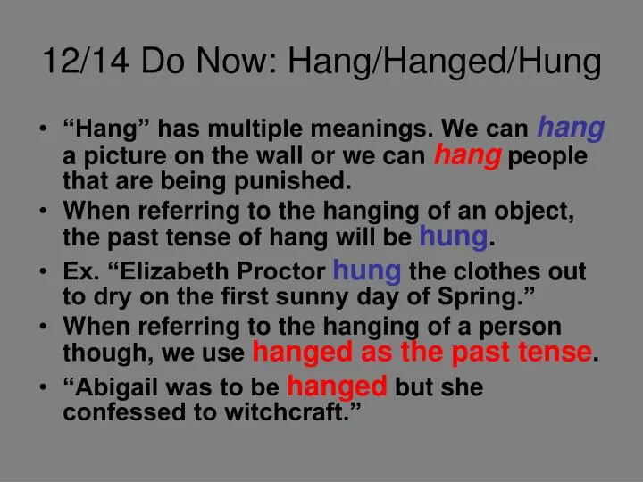 12 14 do now hang hanged hung