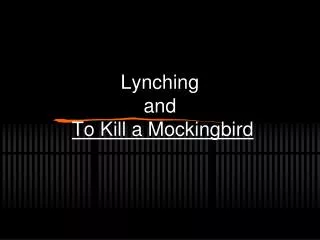 Lynching and To Kill a Mockingbird